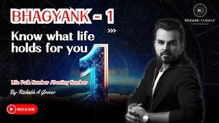 Bhagyank 1 |  Know what life holds for you | Life path Number Destiny Number | Rishabh A Grover