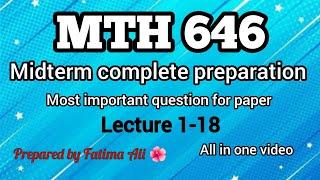 MTH 646 Midterm complete preparation || Current Papers|| June -2023