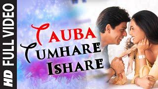 Tauba Tumhare Full HD Song | Chalte Chalte | Shah Rukh Khan, Rani Mukherjee
