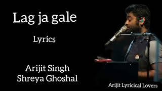 LAG JA GALE (LYRICS) FULL SONG || ARIJIT SINGH & SHREYA GHOSHAL || AE DIL HAI MUSHKIL