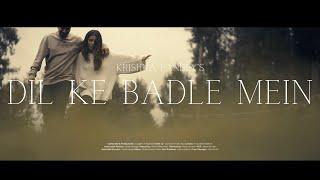 DIL KE BADLE MEIN (Official Video) - Krishna Pandey | Durgesh R Rajbhatt