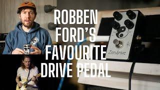I Didn't Get Robben Ford's Favourite Drive Pedal - The Zendrive