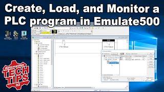 Create, Load, and Monitor a PLC program using RSLogix Micro & Emulate 500