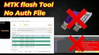 MTK Flash Tool No Auth file || Sp flash tool authentication file free download