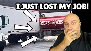 I GOT FIRED from my NEW TRUCKING JOB | Bonehead Truckers