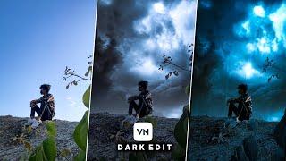 Dark Video Editing Like Me | Vn Video Editor