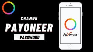 How to Change Payoneer Password