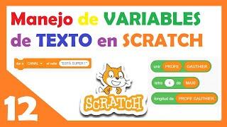 12 🟠 COMO utilizar VARIABLES DE TEXTO CON SCRATCH . Unir, buscar, sumar, agrupar etc