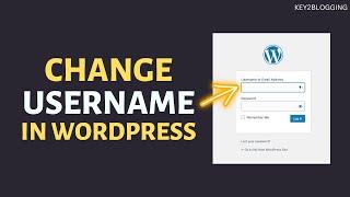 How to Change Username in WordPress (Quick and Easy Way)