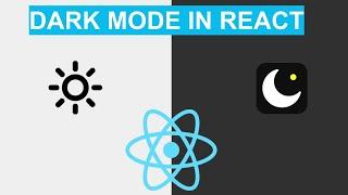 React  - Dark Mode in 6 minutes