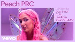 Peach PRC - Dear Inner Child (Live Performance) | Vevo