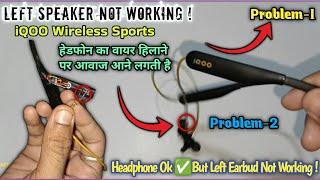 Bluetooth Headphone का Left Speaker काम नहीं कर रहा | iQOO Wireless Sports Left Side Not Working 