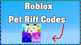 Roblox Pet Rift Codes ! 