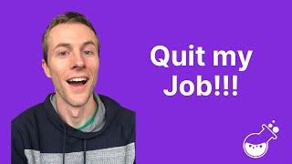 I quit my job to work full time on my own Business