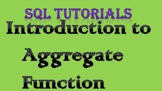 SQL Tutorial - 6 Intro to Aggregate Functions