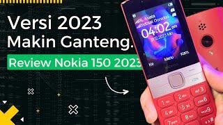 [RK#41] Review Nokia 150 2023: Makin Ganteng, Makin Nyaman!!