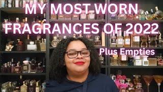 My MOST worn fragrances of 2022|plus my Empties|My Perfume Collection 2023