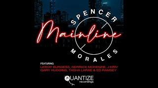 Spencer Morales - Mainline (John Morales M+M Dub)