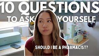 Should I go to Pharmacy School? | Pharmacist explains how to decide! 10 Questions to ask yourself