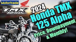 2024 Honda TMX125 Alpha Updated Price, Downpayment & Monthly | Philippines
