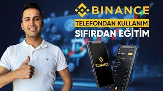 Binance Uygulaması Nasıl Kulanılır - Sıfırdan Mobil Kullanım Eğitimi