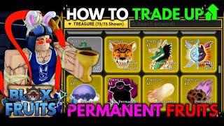 How To Trade Up PERMANENT FRUITS  | Blox Fruits