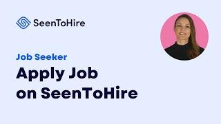 Apply Job On SeenToHire (Job Seeker) – SeenHire