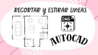 Como recortar y alargar líneas en AutoCAD