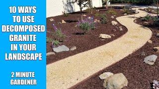 10 Ways to Use Decomposed Granite in your landscape