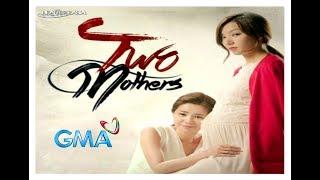 TWO MOTHERS️ on GMA-7 Theme Song "Maari Ba" Beverly Caimen MV with lyrics