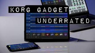 Korg Gadget Underrated/Overlooked ?