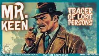 Mr. Keen: The Master Detective’s Most Baffling Cases!