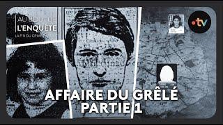 L'Affaire du Grêlé : partie 1 - Au bout de l'enquête