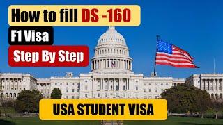 How to fill DS 160 form for F1 Visa USA | Step By Step process for USA Student Visa