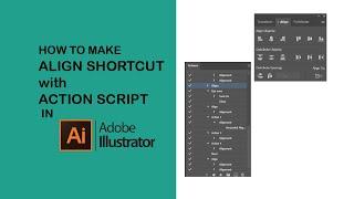 How To Make Align Shortcut With Action Script In Adobe Illustrator