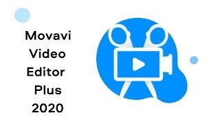 NEW! Movavi Video Editor Plus 2020 | Make videos. Create. Inspire.