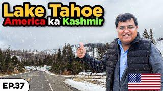 Road Trip to stunning LAKE TAHOE | America ka Kashmir | Exploring America Ep.37