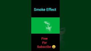 Smoke Effect Free #shorts #greenscreen #smokeeffect #smoke