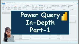 Power Query in Depth ||  How to use Power Query in Power Bi || Power Bi in Hindi || Part 1