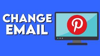 How To Change Your Email on Pinterest