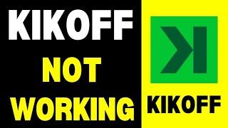 kikoff app not working problem solve | how to kik off not opening error problem solve