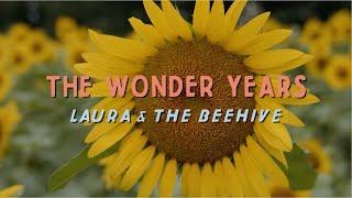The Wonder Years - Laura & The Beehive [Live From A Sunflower Field]