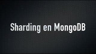 Sharding en MongoDB