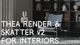 TheaRender and Skatter v2 for interiors | Modulus Render