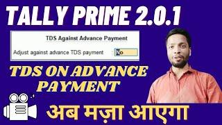 #226 Tally Prime TDS on Advance Payment | TDS on Commission 194H || Tally Prime 2.0.1