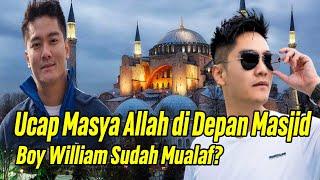 Senyum & Ucap Masya Allah di Depan Masjid, Boy William Sudah Mualaf?