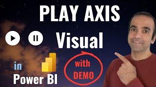 How to Use PLAY AXIS Visual in Power BI? // Beginner's Guide to Power BI in 2025