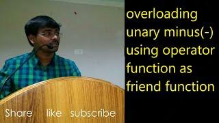 OVERLOADING UNARY MINUS (-) USING OPERATOR FUNCTION AS FRIEND FUNCTION||C++ PROGRAMMING -Lecture--29