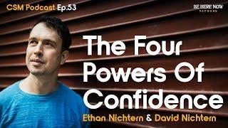 The Four Powers of Confidence with Ethan Nichtern & David Nichtern – CSM Podcast Ep. 53