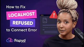 Want to Fix Localhost Refused to Connect Error Fast? Watch This Now!